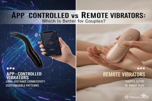 App-Controlled vs Remote Vibrators