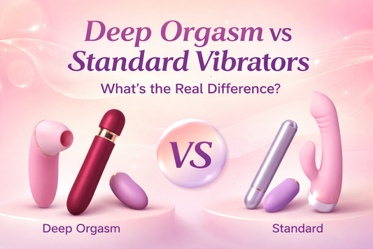 Deep Orgasm Vibrators vs Standard Vibrators: What’s the Real Difference?