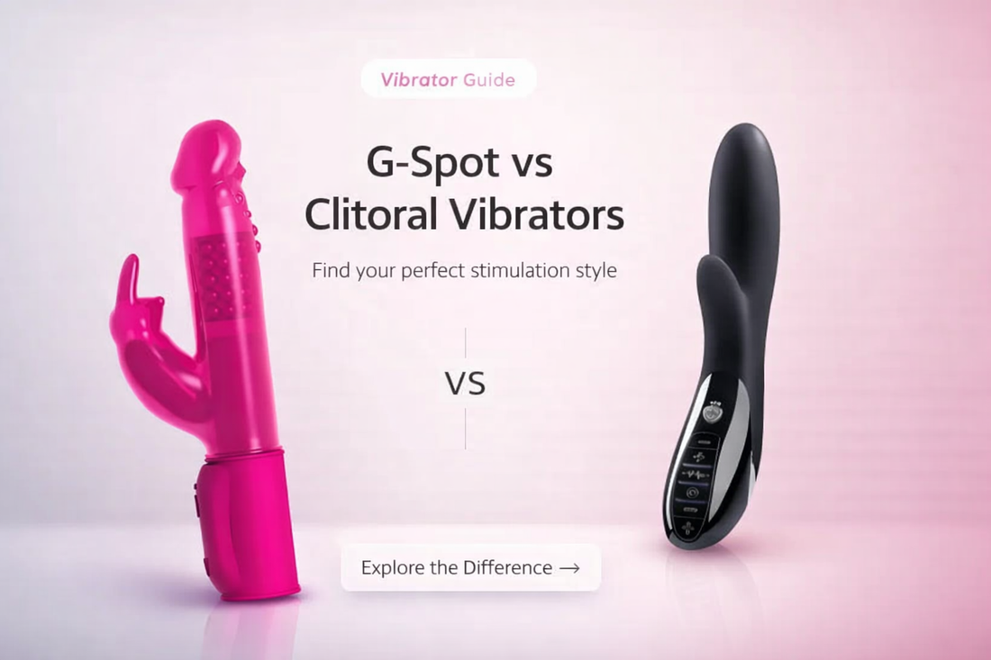 G-Spot vs Clitoral Vibrators