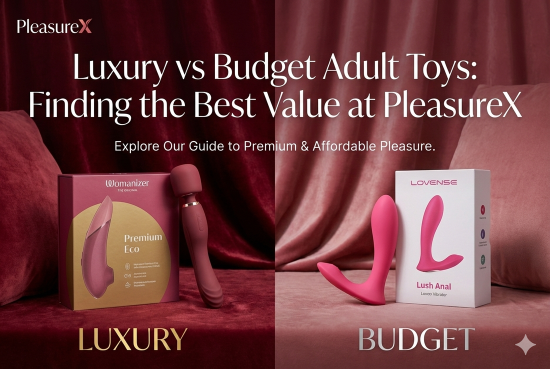 Luxury vs Budget Adult Toys