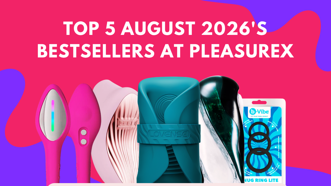 Top 5 August 2026's Bestsellers at PleasureX