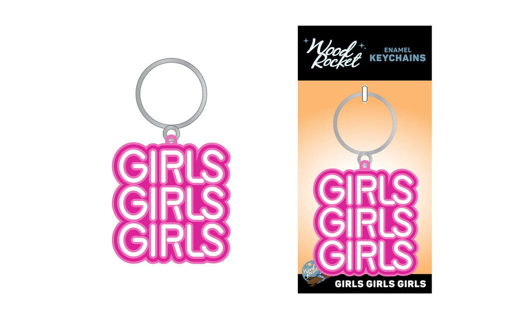 Girls Girls Girls Keychain *