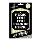 Fuck You You Fucking Fuck  Air Freshner