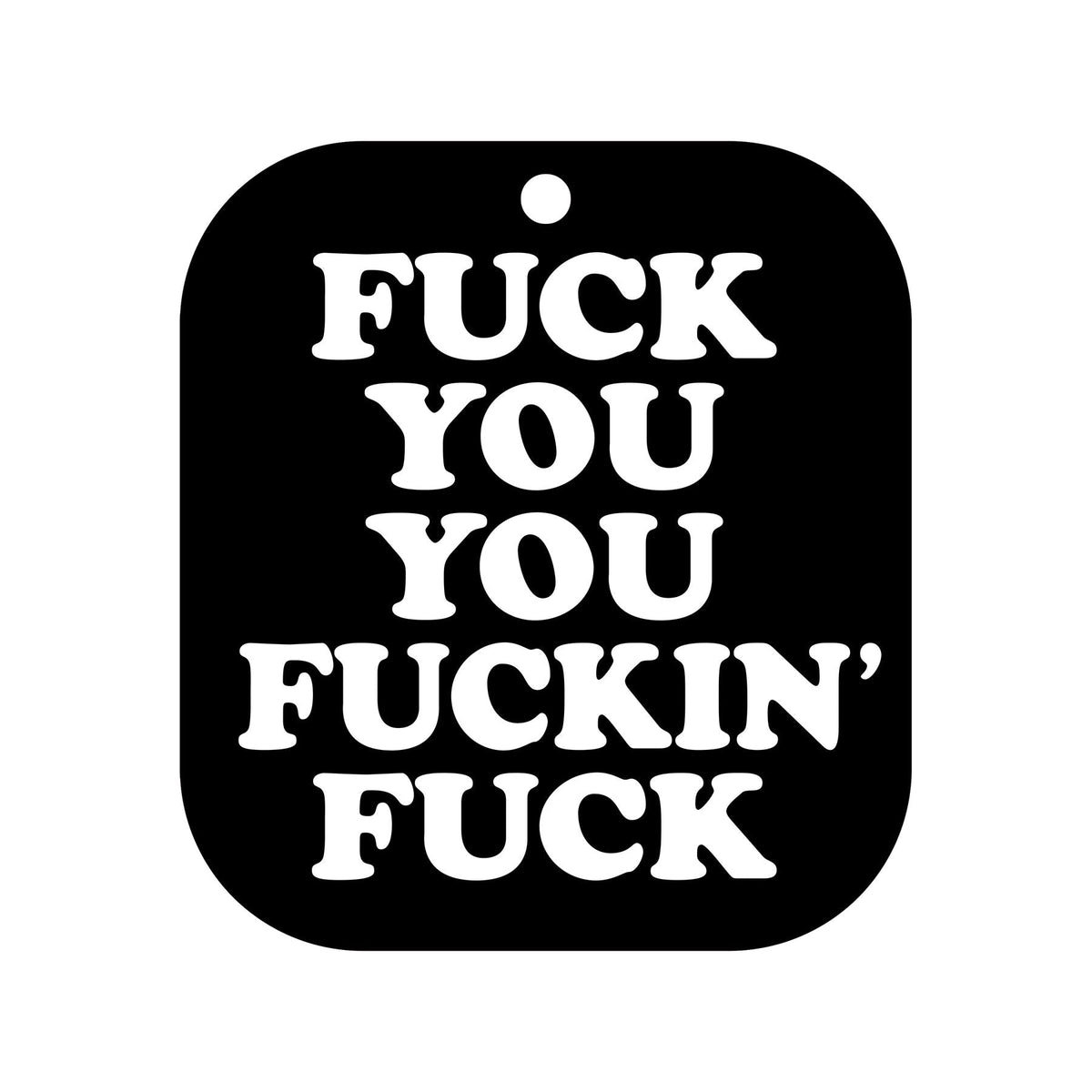 Fuck You You Fucking Fuck  Air Freshner
